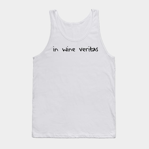 In Wine Veritas Tank Top by WhyStillSingle